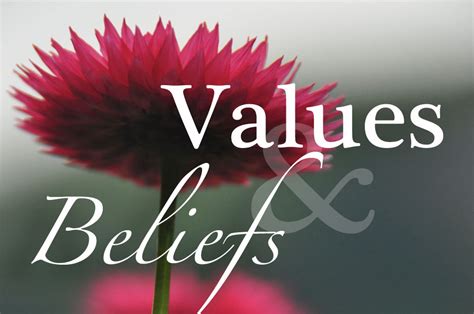 Strengthen Your Values and Beliefs